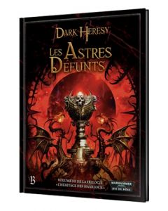 Dark Heresy - Warhammer 40000 (JdR) - L'Héritage des Haarlock - Volume 3 - Les Astres Défunts