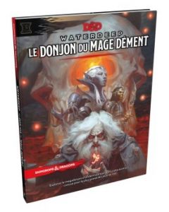 Dungeons & Dragons (JdR 5ème Edition) - Waterdeep - Le Donjon du Mage Dément