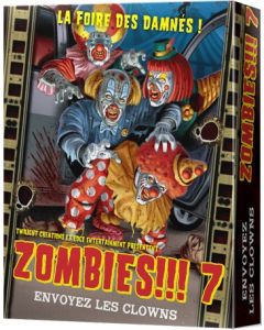Zombies!!! 7 - Envoyez les Clowns
